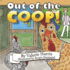 Out of the Coop!