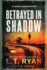 Betrayed in Shadow (Cassie Quinn)