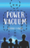 Power Vacuum