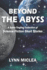 Beyond the Abyss