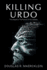 Killing Urdo: The sequel to The Pursuit of the Valdakk