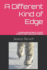 A Different Kind of Edge