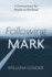 Following Mark: A Commentary for People on the Road