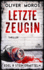 Letzte Zeugin