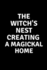 Witch's Nest Creating a Magickal Home