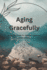 Aging Gracefully: A Pocket Guide for Middle-Aged and Older Adults