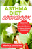 Asthma Diet Cookbook