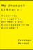 My Unusual Library: A journey through the wormhole and hyperspace of my bookshelf