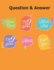 Answer & Question: 200 Questions with Answers for general knowledge