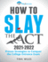 How to Slay the Act: Proven Strategies to Conquer the College Entrance Exam