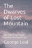 The Dwarves of Lost Mountain: The Tale of the Stolen Sword of the Dwarf King