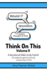 Think On This Volume II: A devotional/bible study hybrid: 52 weekly thoughts for learning and growing in Christ