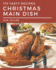 175 Tasty Christmas Main Dish Recipes: A Must-have Christmas Main Dish Cookbook for Everyone