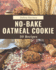 50 No-Bake Oatmeal Cookie Recipes: A No-Bake Oatmeal Cookie Cookbook for Your Gathering