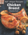 365 Unique Chicken Breast Recipes: A Chicken Breast Cookbook Everyone Loves!
