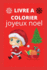 Livre a Colorier: Joyeux Noel (French Edition)