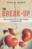 The Break-Up: How to Let Go of Your Ex, Heal, Forgive, and Move Forward