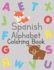 Spanish Alphabet Coloring Book: ABC Practice for Toddlers and Kids Ages 2-5