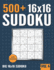 16 X 16 Sudoku: 500+ Normal to Hard 16 X 16 Sudoku Puzzles With Solutions-Vol. 4