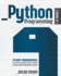 Python Programming: 3 Books in 1: The Complete Beginner's Guide to Learning the Most Popular Programming Language