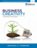 Business Creativity: Learning To Apply Creative Thinking To Build Successful Business Models