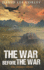 The War Before the War: a Vietnam War Novel (the Airmen Series)