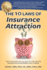 The 10 Laws of Insurance Attraction: How to Dramatically Slash Your Premiums While Improving the Performance and Profitability of Your Company! (Employer Success Series)