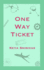 One Way Ticket