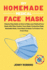 DIY Homemade Medical Face Mask: Step by Step Guide on How to Make your Medical Face Mask with Filter Pocket, Face-Mask, Protective Mask, Washable Mask, Face Mask At Home To Protect You From Virus