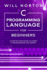 C Programming Language for Beginners: A step by step guide to learn C programming and series
