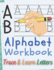 Learn the Alphabet and Letter Tracing Workbook: Preschool Practice Handwriting, Kids Ages 3+, Improve Pen Control