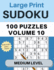 Sudoku Large Print 100 Puzzles Volume 10 Medium Level: Large Print Puzzle Book for Adults, Seniors, Big 8.5" x 11" - Easy to Read