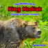 The Adventures of King Kodiak: The Biggest Brown Bear in the World - Book Three