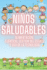 Nios Saludables: ALIMENTACIN, EJERCICIO, GESTIN DEL ESTRS y USO DE LA TECNOLOGA: Guia SUPER COMPLETA de procesos FUNDAMENTALES desde la infancia para una vida saludable!