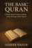 The Basic Quran: A Point Based Understanding of the Message of the Quran