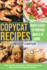 Copycat Recipes: Step-by-Step Cookbook to Making America's Most Popular Restaurant Dishes. Quick and Easy to Prepare Meals at Home.