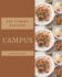 365 Yummy Campus Recipes: Best-ever Yummy Campus Cookbook for Beginners