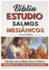 Salmos Mesinicos (Estudio Bblico De La Doctrina Cristiana) (Spanish Edition)