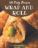 350 Tasty Wrap and Roll Recipes: The Best Wrap and Roll Cookbook that Delights Your Taste Buds