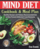 The Mind Diet Cookbook and Meal Plan: Healthy Recipes and Dietary Recommendations to Help Prevent Alzheimer's and Dementia