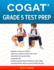 Cogat Grade 5 Test Prep: Grade 5 Level 11 Form 7 One Full Length Practice Test 176 Practice Questions Answer Key Sample Questions for Each Test Area 54 Additional Bonus Questions Online