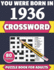 You Were Born In 1936: Crossword: Enjoy Your Holiday And Travel Time With Large Print 80 Crossword Puzzles And Solutions Who Were Born In 1936