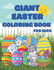 Giant Easter Coloring Book: Perfect Gift for Kids of All Ages