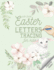 Cute Lamb Easter Letters Tracing for Kids - Diploma Inside!: 50 pages of fun for your kid