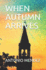 When Autumn Arrives