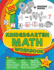 Kindergarten Math Workbook: 100 Pages of Kindergarten Math Activities Get Ahead and Ready for School With Addition, Subtraction, Shapes, Time and So Much More for Kids Aged 4-6