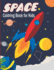 Space Coloring Book for Kids: Fantastic Outer Space Coloring with Planets, Astronauts, Space Ships, Rockets - Kids Coloring Books