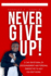 Never Give Up!