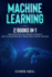 Machine Learning: 2 Books in 1: How Computers Have Learned To Know Us (And To Understand What Women Want Sooner Than Men)
