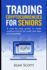 Trading Cryptocurrencies for Seniors: A Step-by-Step Guide to Trade Cryptocurrencies for Profit and Steps to Avoid Pitfalls